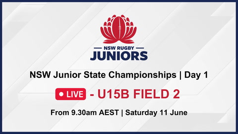 11 June - NSW Junior State Champs - Day 1 - U15B Field 2 Gameday Stream
