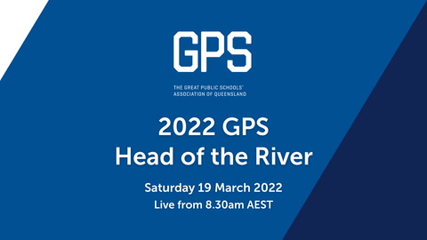 19 March - GPS QLD Head of the River