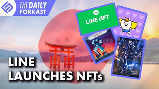 BSN Developer’s NFT Warning; LINE Launches NFTs
