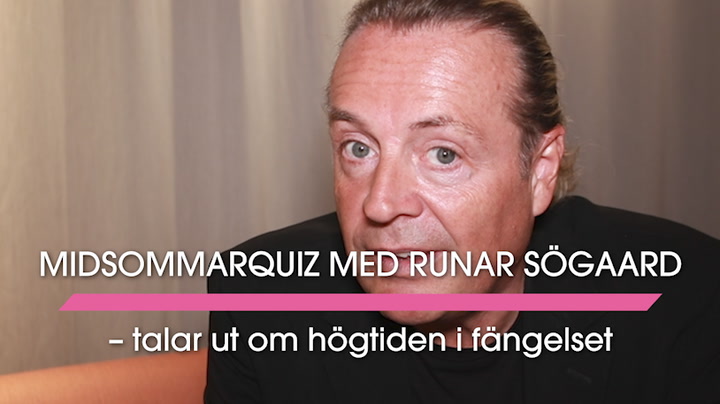 Midsommarquiz med Runar Sögaard – talar ut om högtiden i fängelset