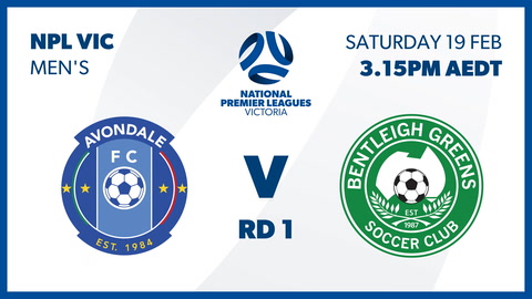 Round 1 Replay Avondale FC Melbourne vs Bentleigh Greens SC - NPL Victoria