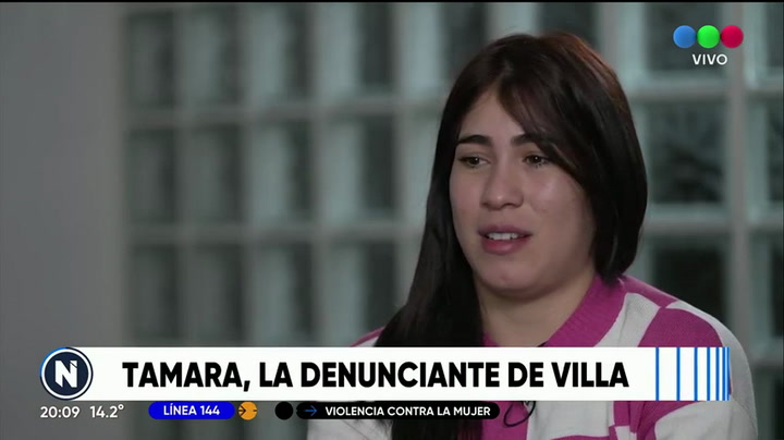 Tamara, la denunciante de Villa: 'Pensé que me iba a matar'