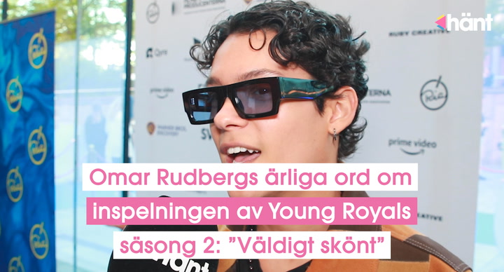 Omar Rudbergs ärliga ord om inspelningen av Young Royals säsong 2: ”Väldigt skönt”