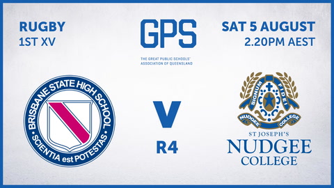 05 August - GPS QLD Rugby - R4 - BSHS v NC