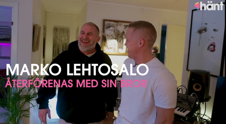 Marko Lehtosalos återförening med okända bror: ”Det är som att tiden har stått still”