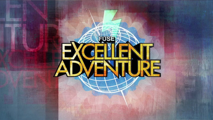 Fuse's Excellent Adventure