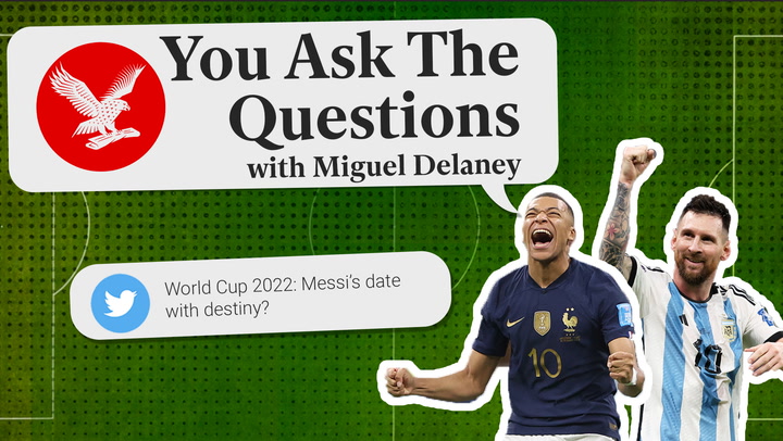 Messi’s day of destiny against France | You Ask The Questions