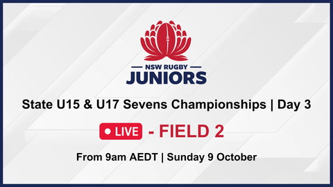 9 October - NSWJRU U15 & U17 Sevens State Champs - Day 3 - Field 2 Stream