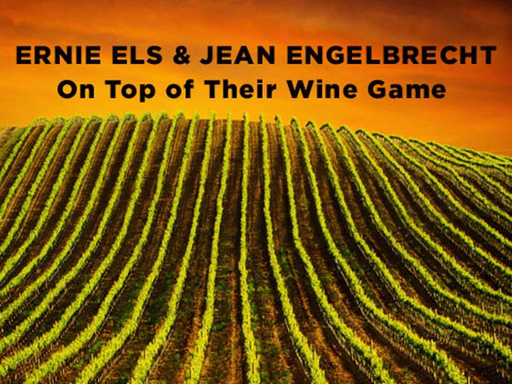 Ernie Els: On Top of His Wine Game