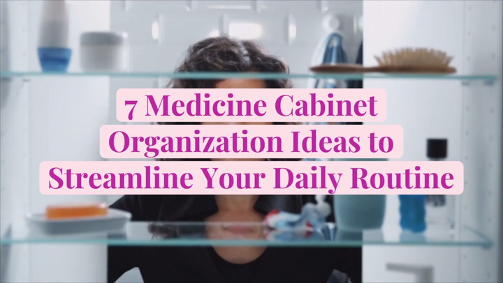 12 Medicine Cabinet Organization Ideas to Streamline Your Daily Routine