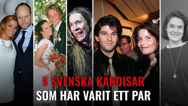5 svenska kändisar som har varit ett par!