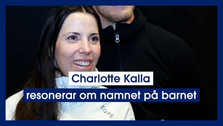 Charlotte Kalla resonerar om namnet på barnet