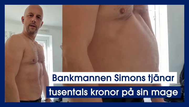 Bankmannen Simons tjänar tusentals kronor på sin mage