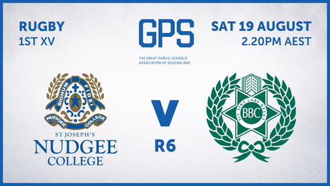 19 August - GPS QLD Rugby - R6 - NC v BBC
