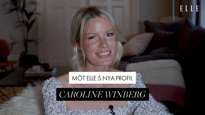 Möt ELLE:s nya profil Caroline Winberg
