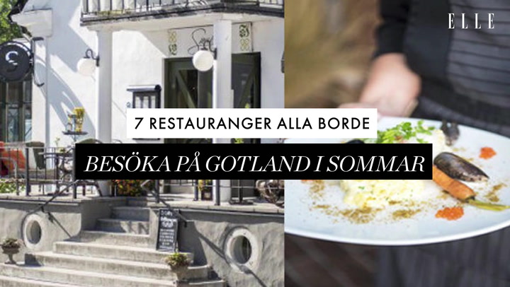 6 restauranger alla borde besöka på Gotland i sommar