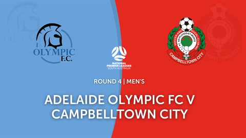 Round 4 - NPL SA Adelaide Olympic v Campbelltown City