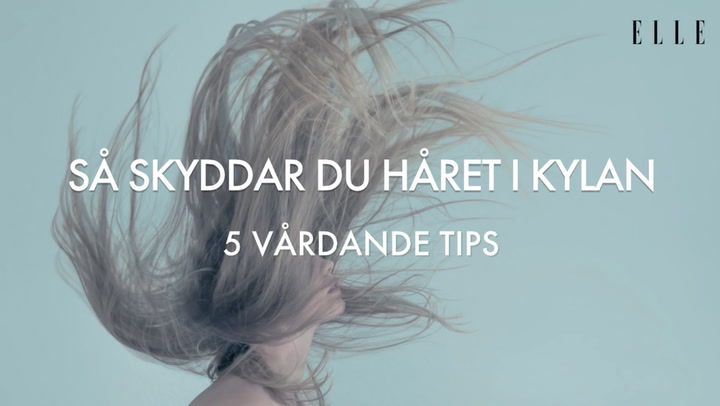 (ELLE) Så skyddar du ditt hår i kylan - 5 vårdande tips