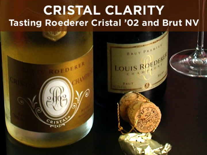 Cristal Clarity: Tasting Roederer Cristal '02 & Brut NV