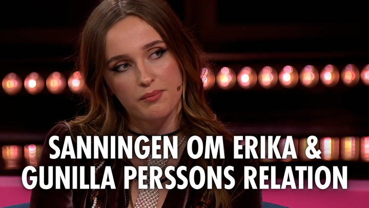 Sanningen om Erikas verkliga relation till Gunilla Persson – avslöjar allt!