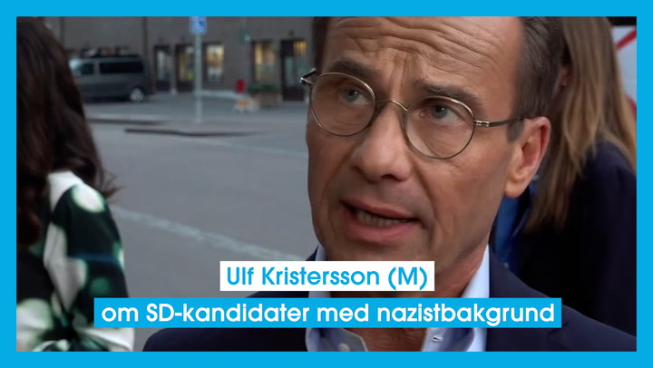 Ulf Kristersson (M) om SD-kandidater med nazistbakgrund