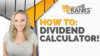 NEW on TipRanks: Dividend Calculator!