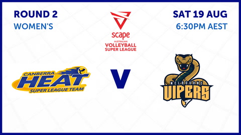 19 August - Volleyball Super League - Round 2 Men's Heat v Vipers