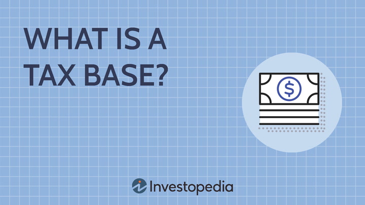 What Is a Tax Base? Definition, Formula, and Examples