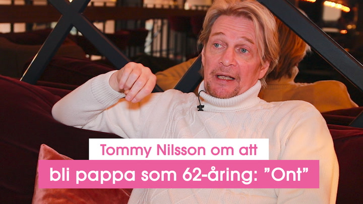 Tommy Nilsson om att bli pappa som 62-åring: ”Ont”
