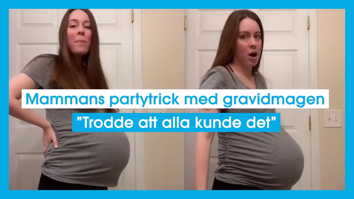 Mammans partytrick med gravidmagen ”Trodde att alla kunde det”
