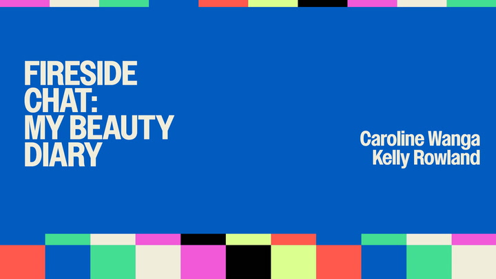 My Beauty Diary with Kelly Rowland and Caroline Wanga