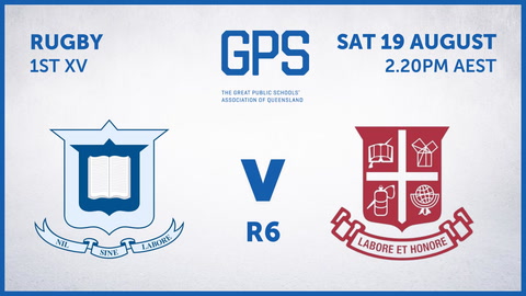 19 August - GPS QLD Rugby - R6 - BGS v IGS