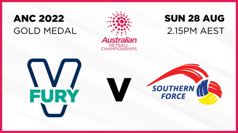 28 August - ANC 2022 - Gold Medal Match - Victorian Fury v Southern Force