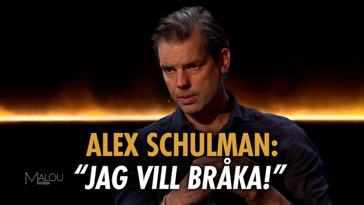 Alex Schulman: "Jag vill bråka!"