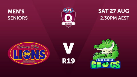 Cairns City Lions - AFL Cairns v Port Douglas Crocs - AFL Cairns