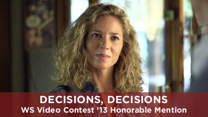 Video Contest 2013, Honorable Mention: Decisions, Decisions