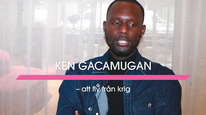 Ken Gacamugani om flykten till Sverige: ”Min mamma hade bröstcancer”