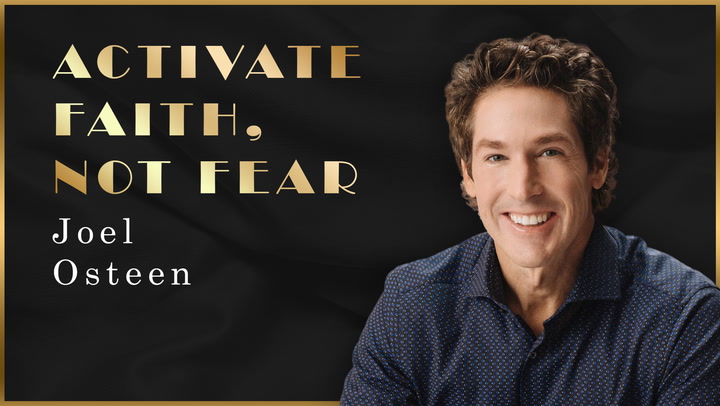 Activate Faith, Not Fear