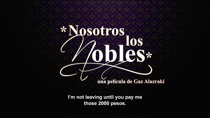 Nosotros Los Nobles - Trailer No. 1