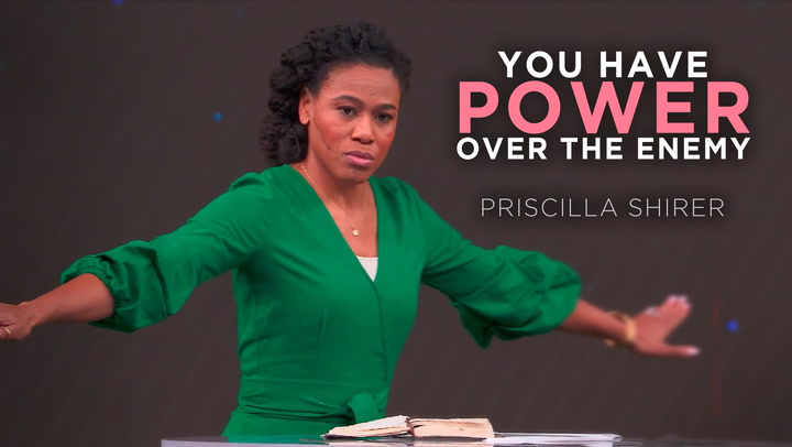 You Have Power Over the Enemy - Priscilla Shirer