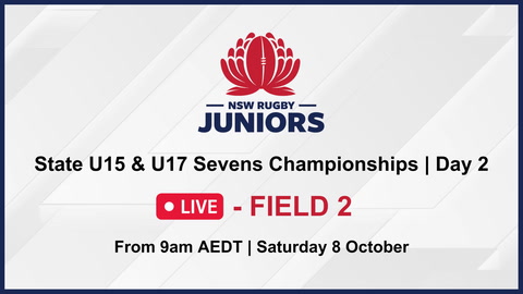 8 October - NSWJRU U15 & U17 Sevens State Champs - Day 2 - Field 2 Stream