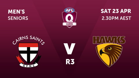 Cairns Saints - AFL Carins v Manunda Hawks - AFL Cairns