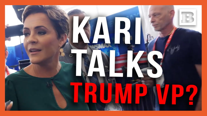 Kari Lake: Trump Wants Someone Who Is 