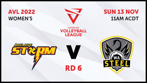 13 November - Australian Volleyball League Womens 2022 - R6 - Adelaide Storm v WA Steel