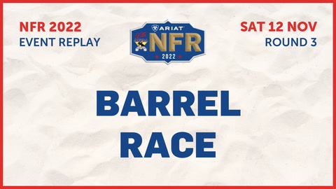 12 November - Nfr - Round 3 - Barrel Racing