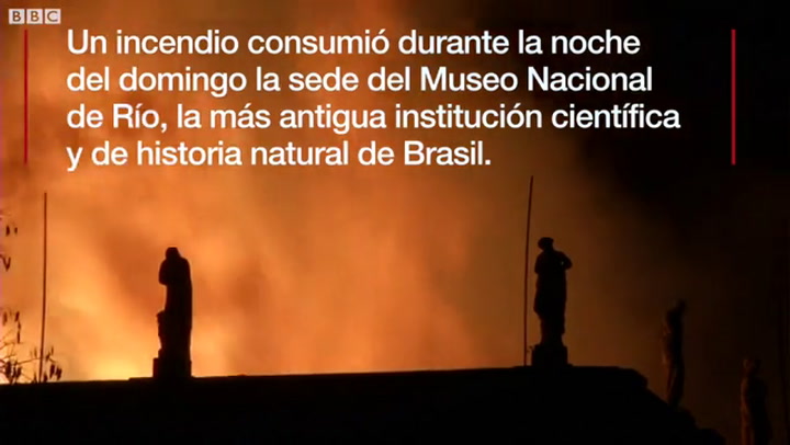 Las espectaculares imágenes del incendio que arrasó el Museo Nacional de Río - Fuente: BBC