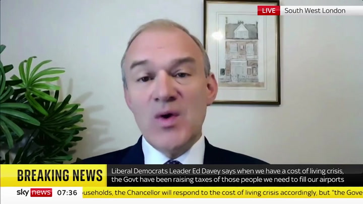 Liberal Democrat Ed Davey says ‘govt is making mess of our economy’