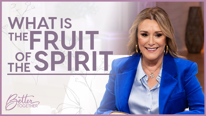 What is the Fruit of the Spirit? - Episode 776