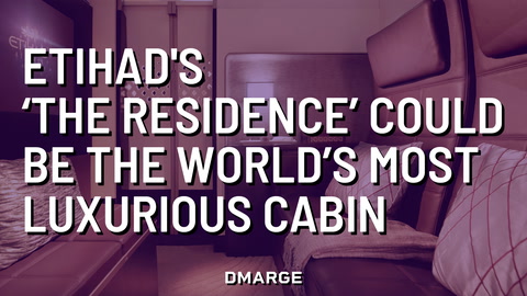 Etihad’s First Apartment Could Be The Most Luxurious First Class In The Sky