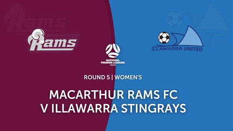 Round 5 - NPL Women's NSW Macarthur Rams Womens FC v Illawarra Stingrays